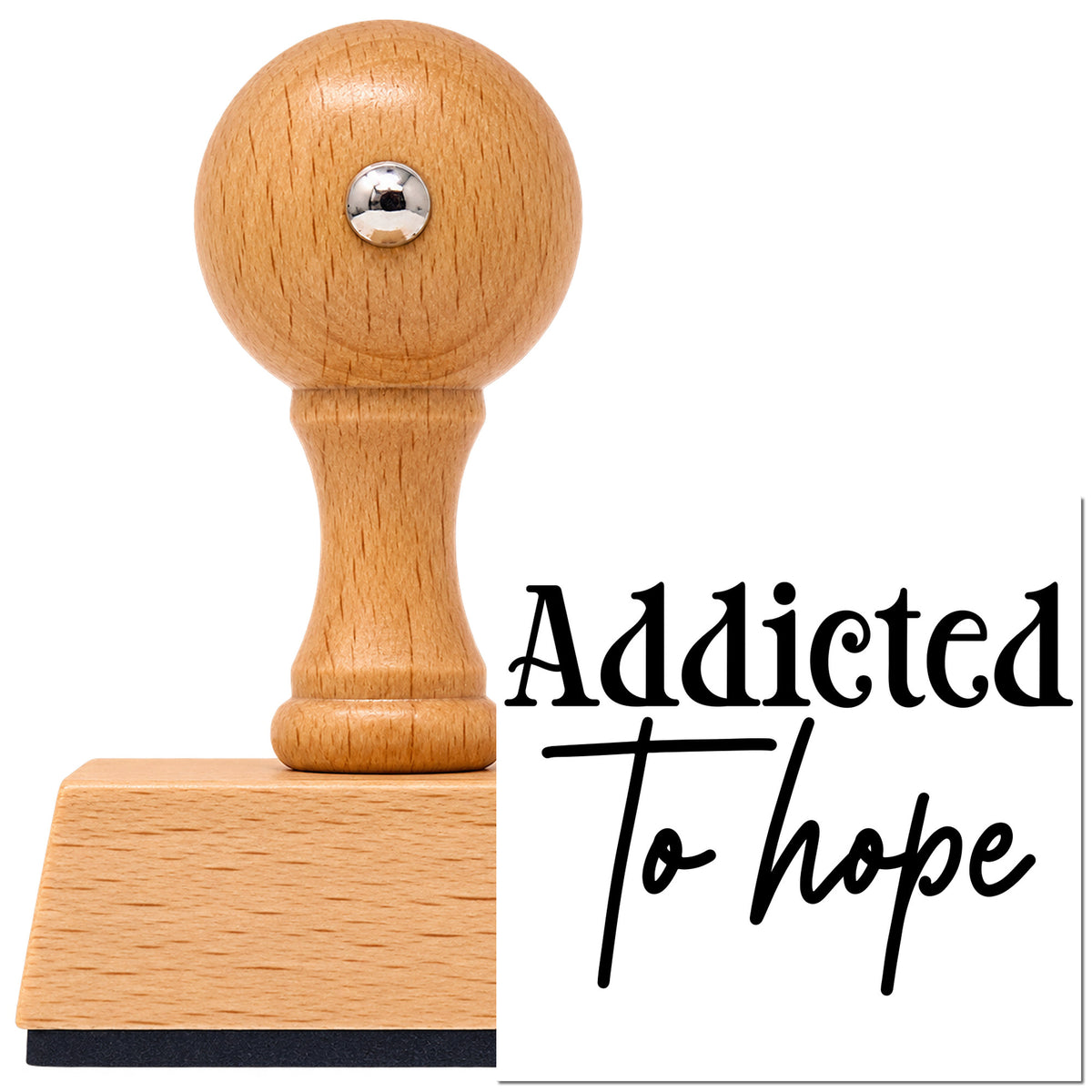 Vintage Pro beech wood stamp with a round knob handle, shown with its black Addicted To Hope Lettering imprint on white.