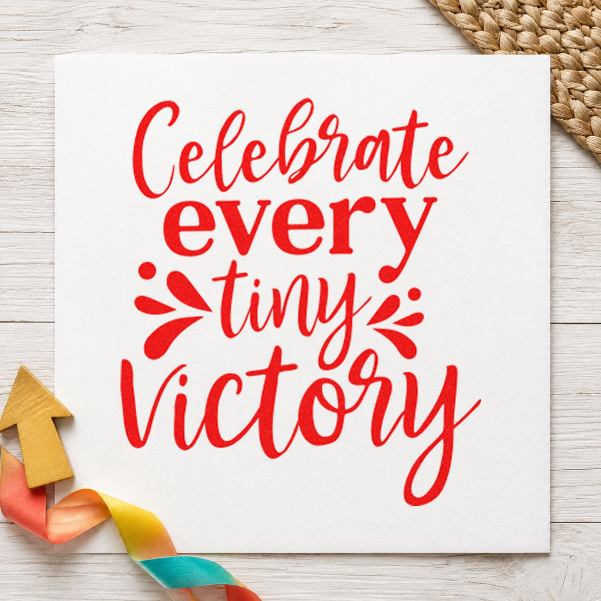 Celebrate Every Tiny Victory rubber stamp shown in red ink, stamped for projects such as bin category labels.