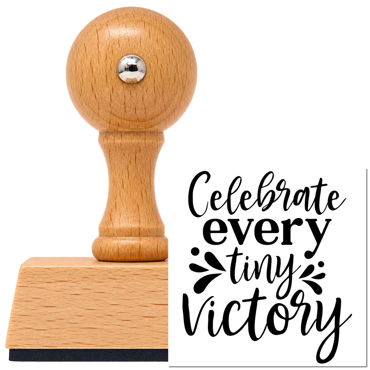 Vintage Pro beech wood stamp with a round knob handle, shown with its black Celebrate Every Tiny Victory imprint on white.