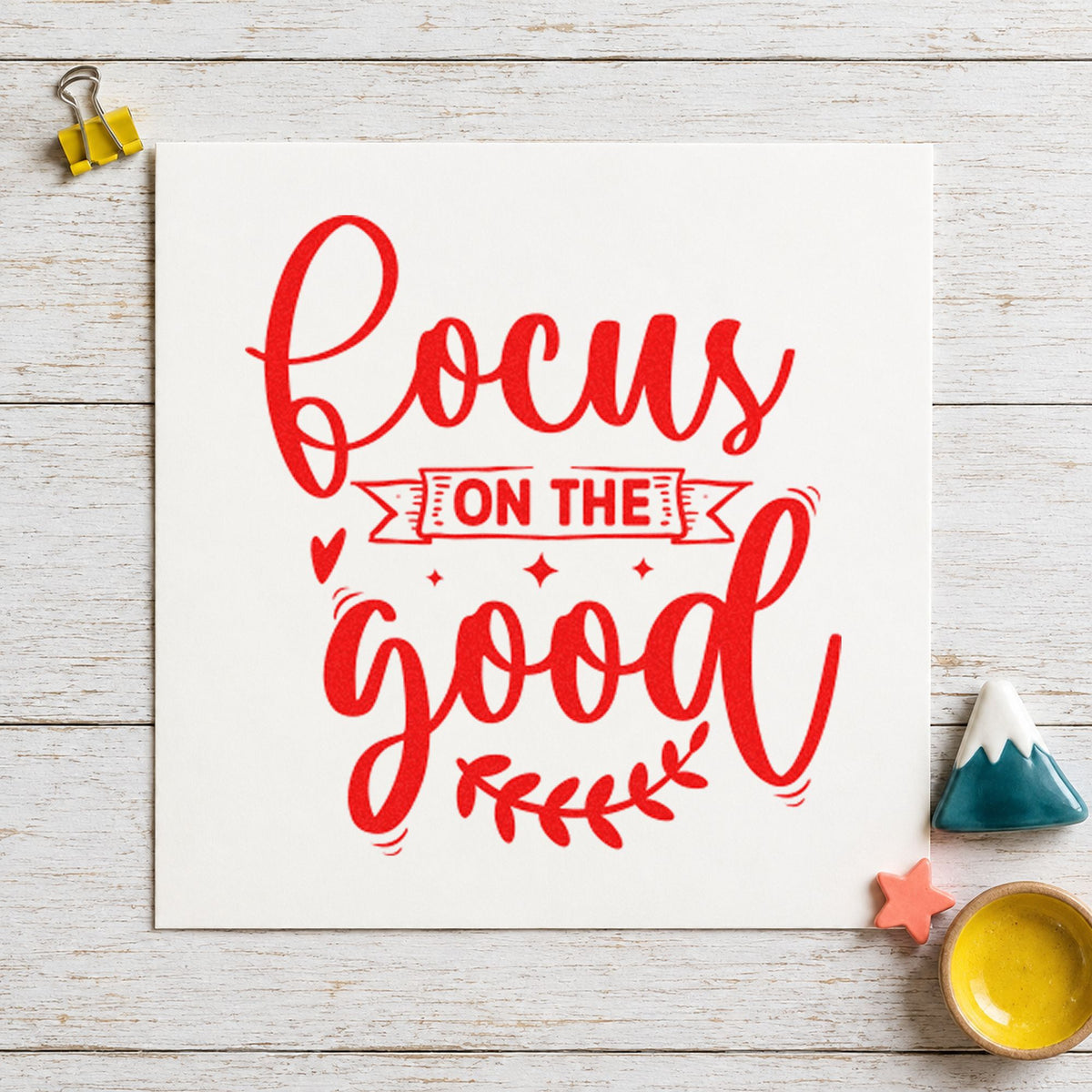 Focus On The Good Leaves rubber stamp shown in red ink, stamped for projects such as cabinet game labels.