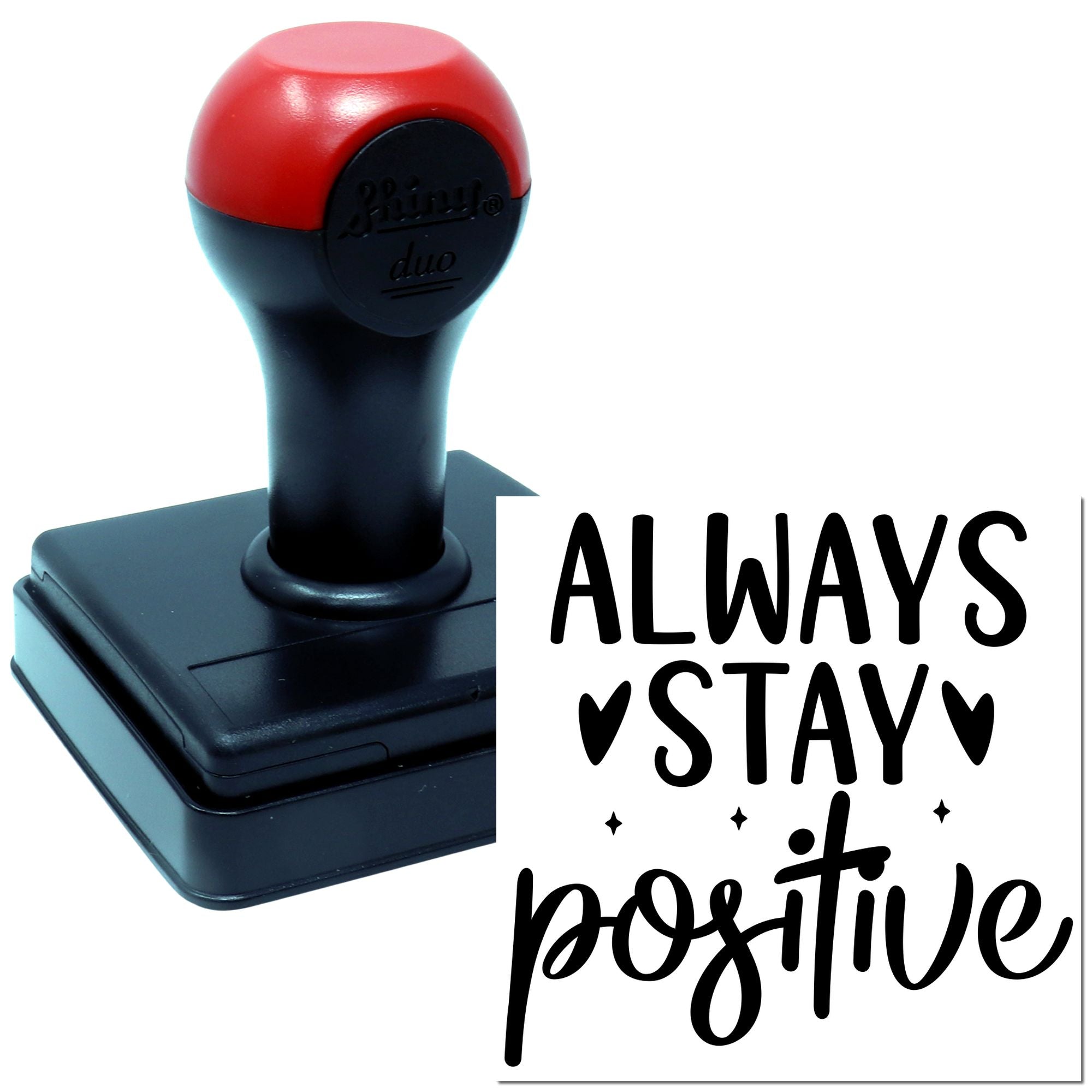 Duo Hand-Lettered Always Stay Positive Poster Hand Stamp