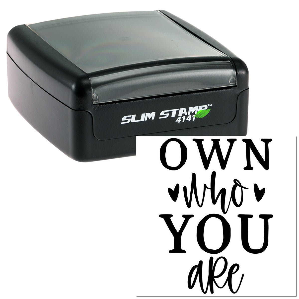 Black Slim Stamp 4141 self-inking stamp with white custom seal reading OWN who you are.