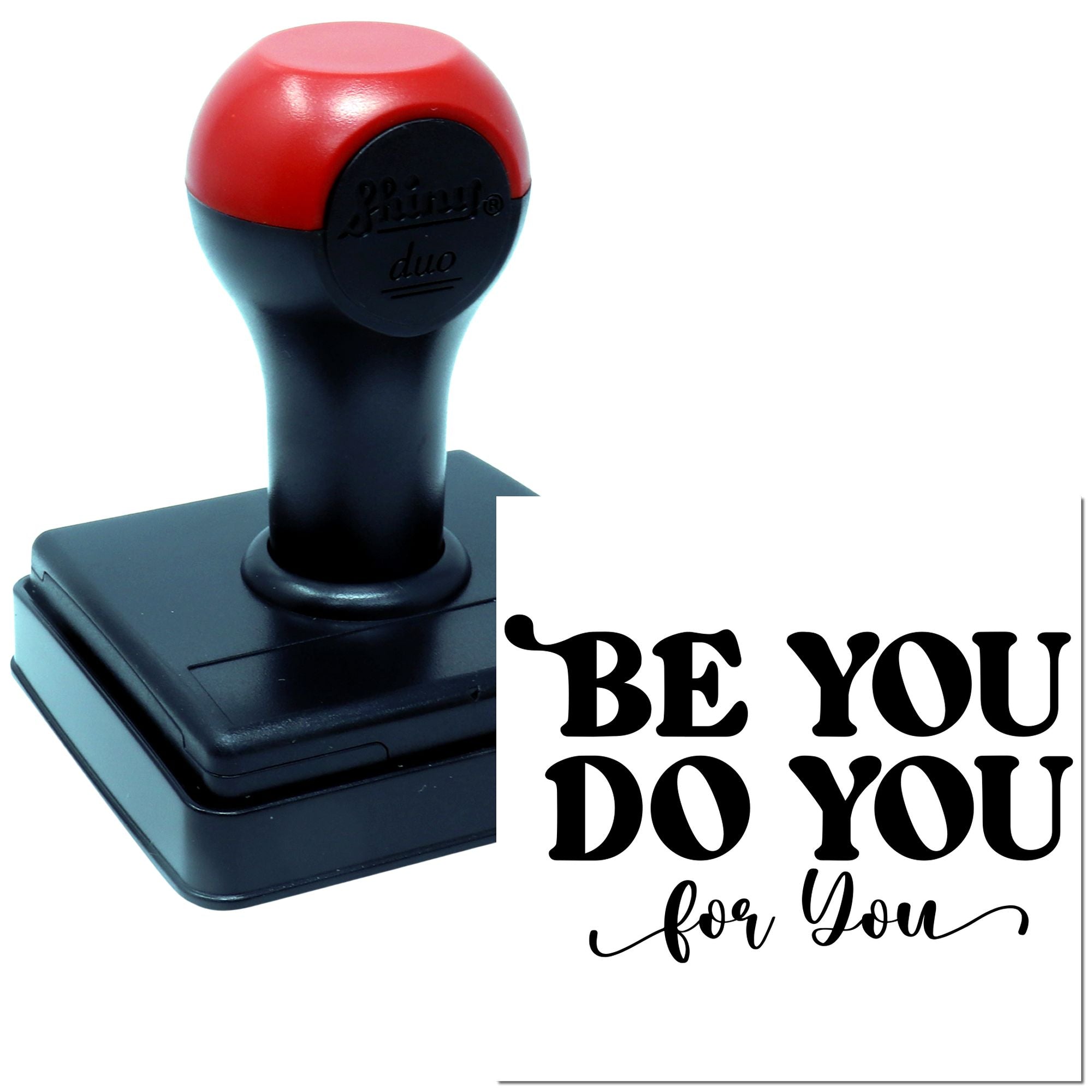 Duo Be You Do You For You Hand Stamp