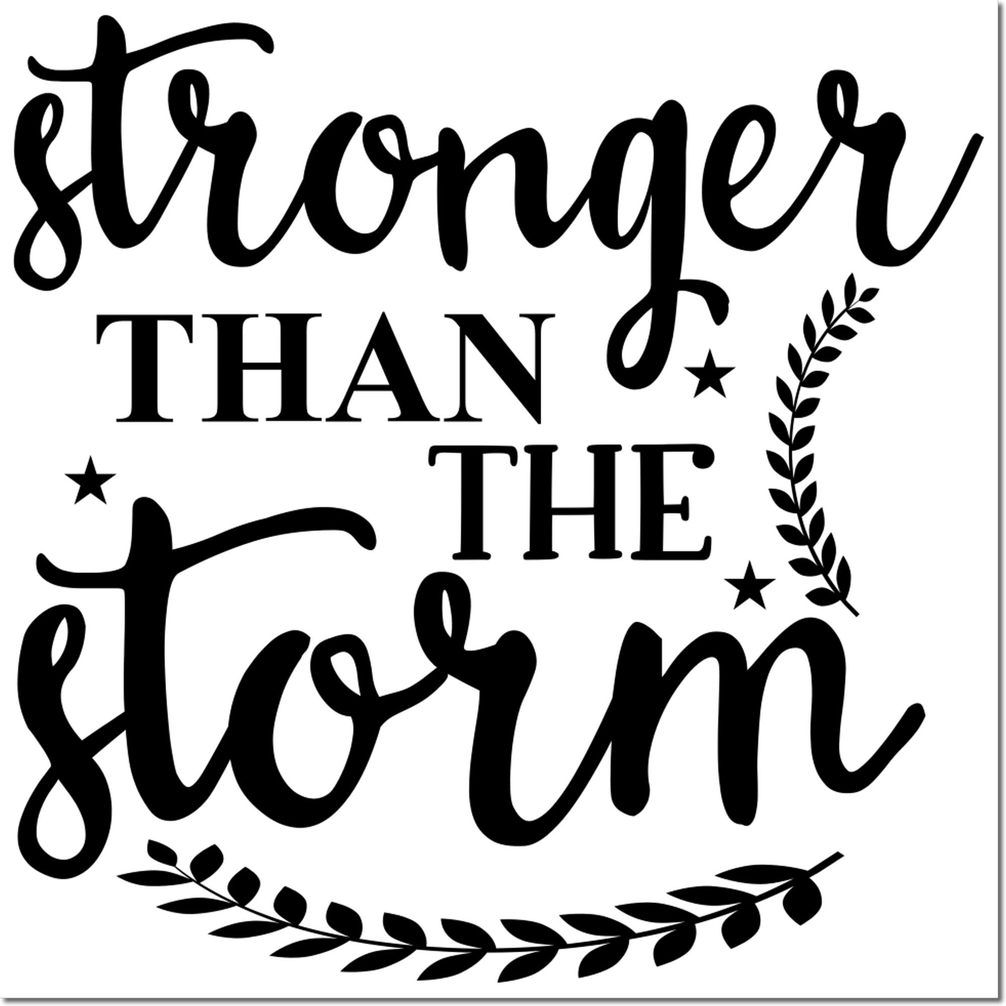 Decorative black stamp seal reading Stronger Than the Storm with leaf wreath and stars on white background.