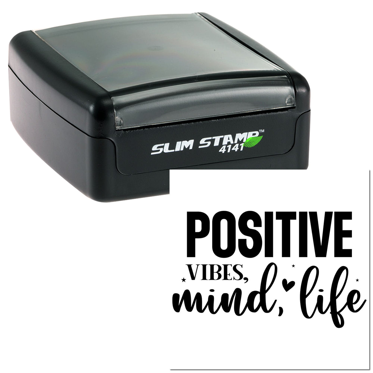 Black Slim Stamp self-inking seal with clear top and white Positive Vibes, mind, life design sample.