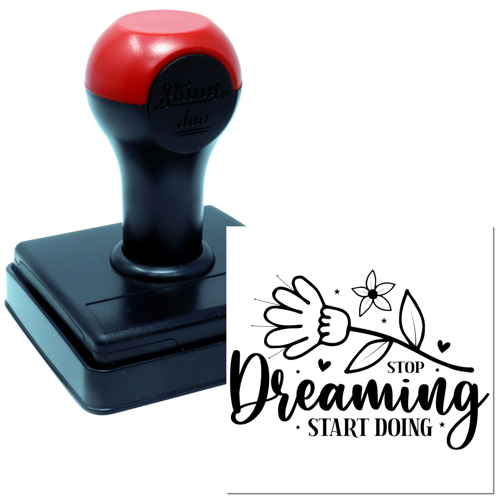 Duo Bloom Into Action, Stop Dreaming Hand Stamp