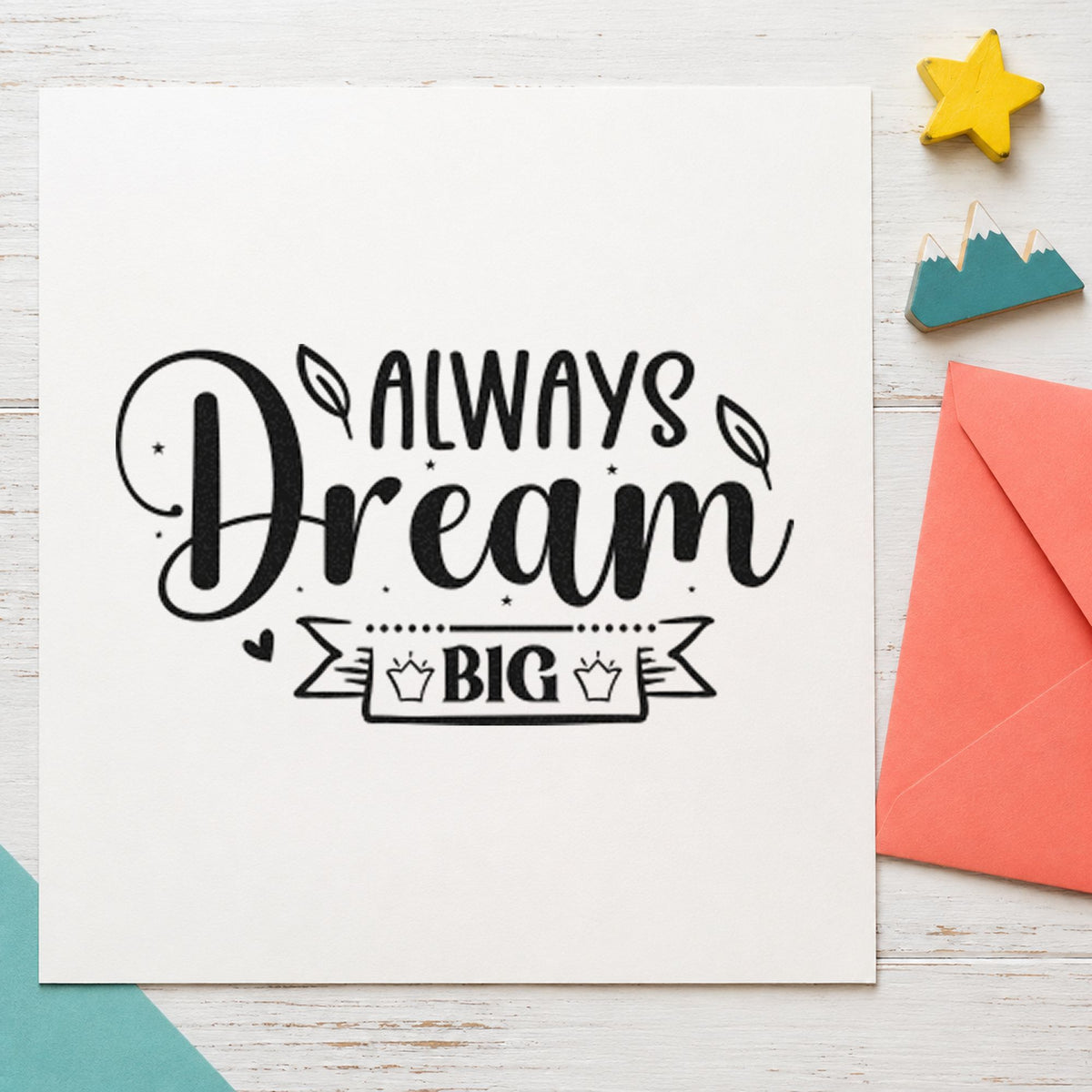 Always Dream Big Crown rubber stamp printed in black ink, ready for party run sheet and similar paper crafts.