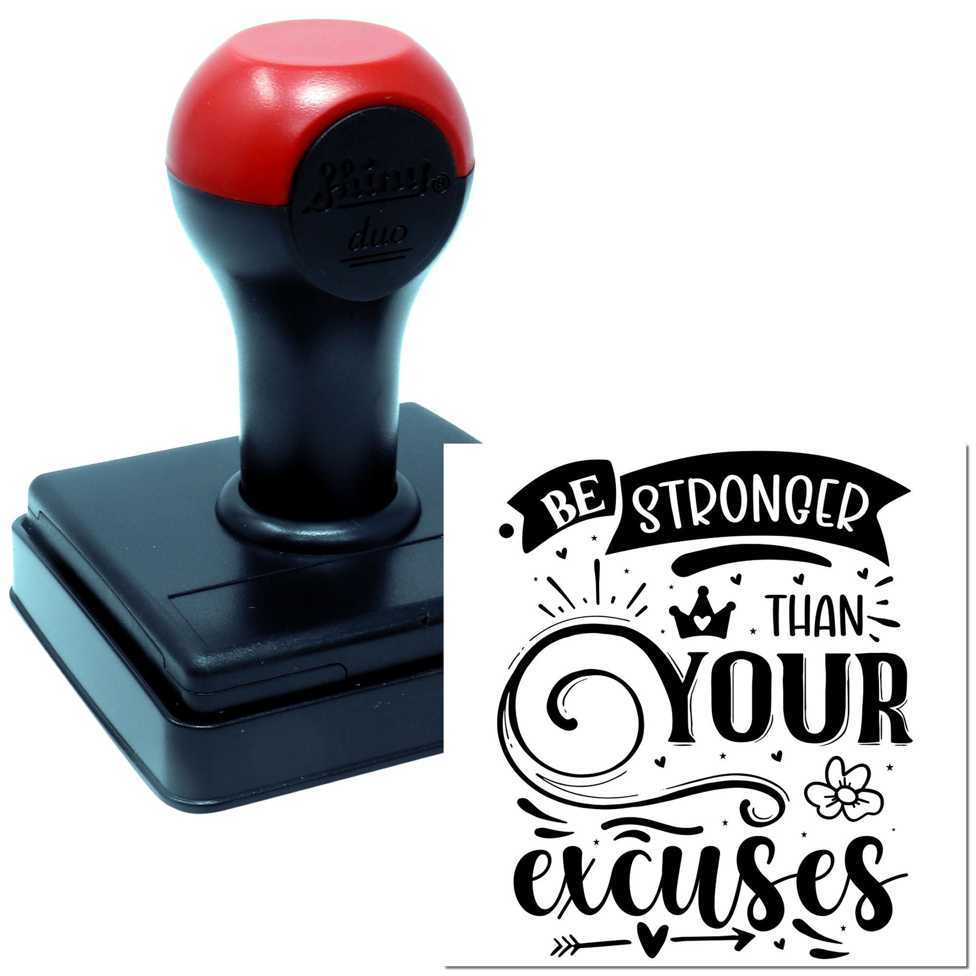 Duo Be Stronger Than Your Excuses Hand Stamp