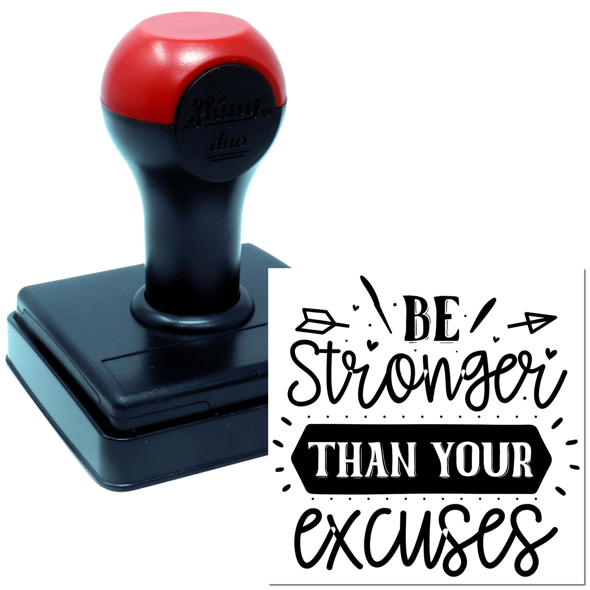 Duo Stronger Than Your Excuses Poster Hand Stamp
