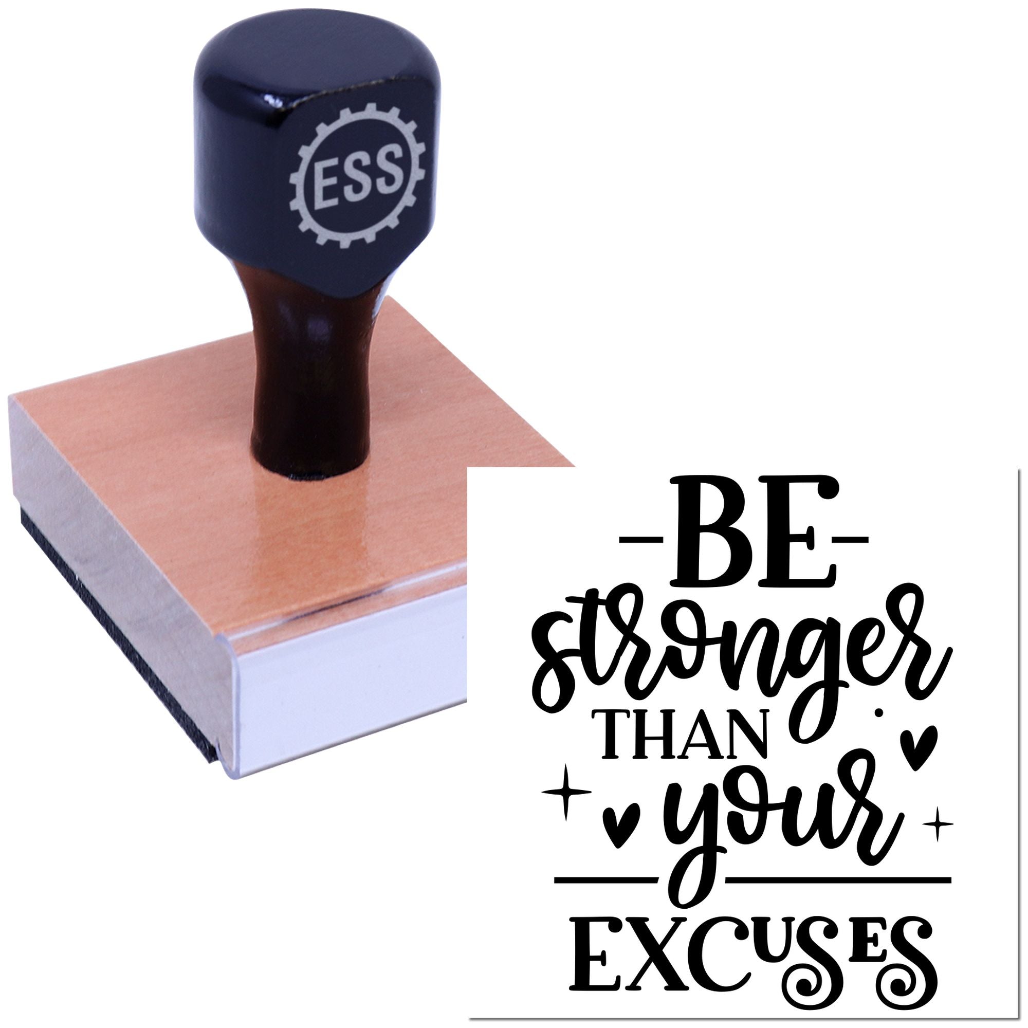 Black ESS stamp and wooden seal block with Be stronger than your excuses design.