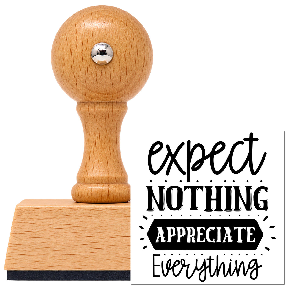 Vintage Pro beech wood stamp with a round knob handle, shown with its black Expect Nothing Appreciate Everything Ribbon Lettering imprint on white.