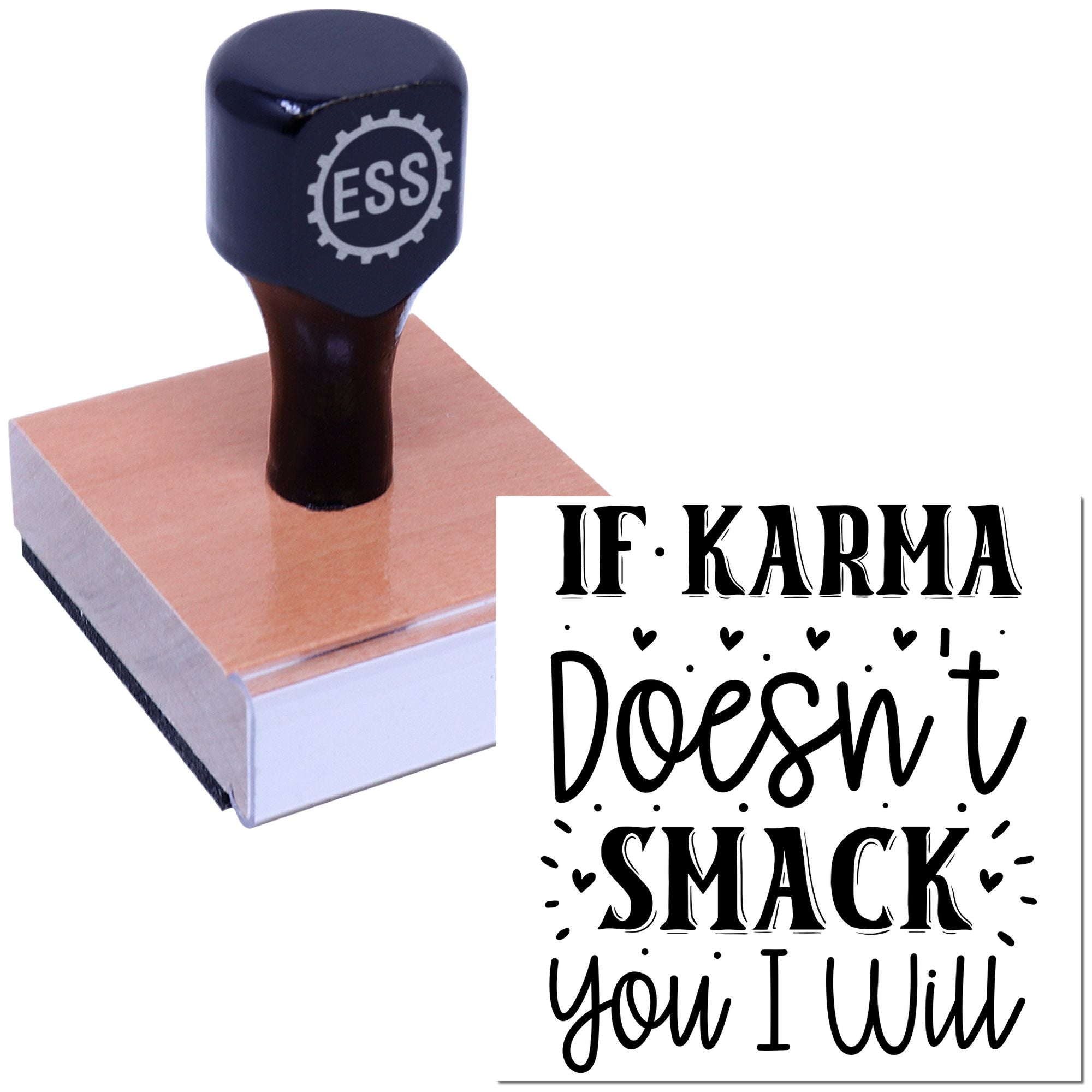 Black custom stamp and seal on pink block with If karma doesnt smack you, I will design