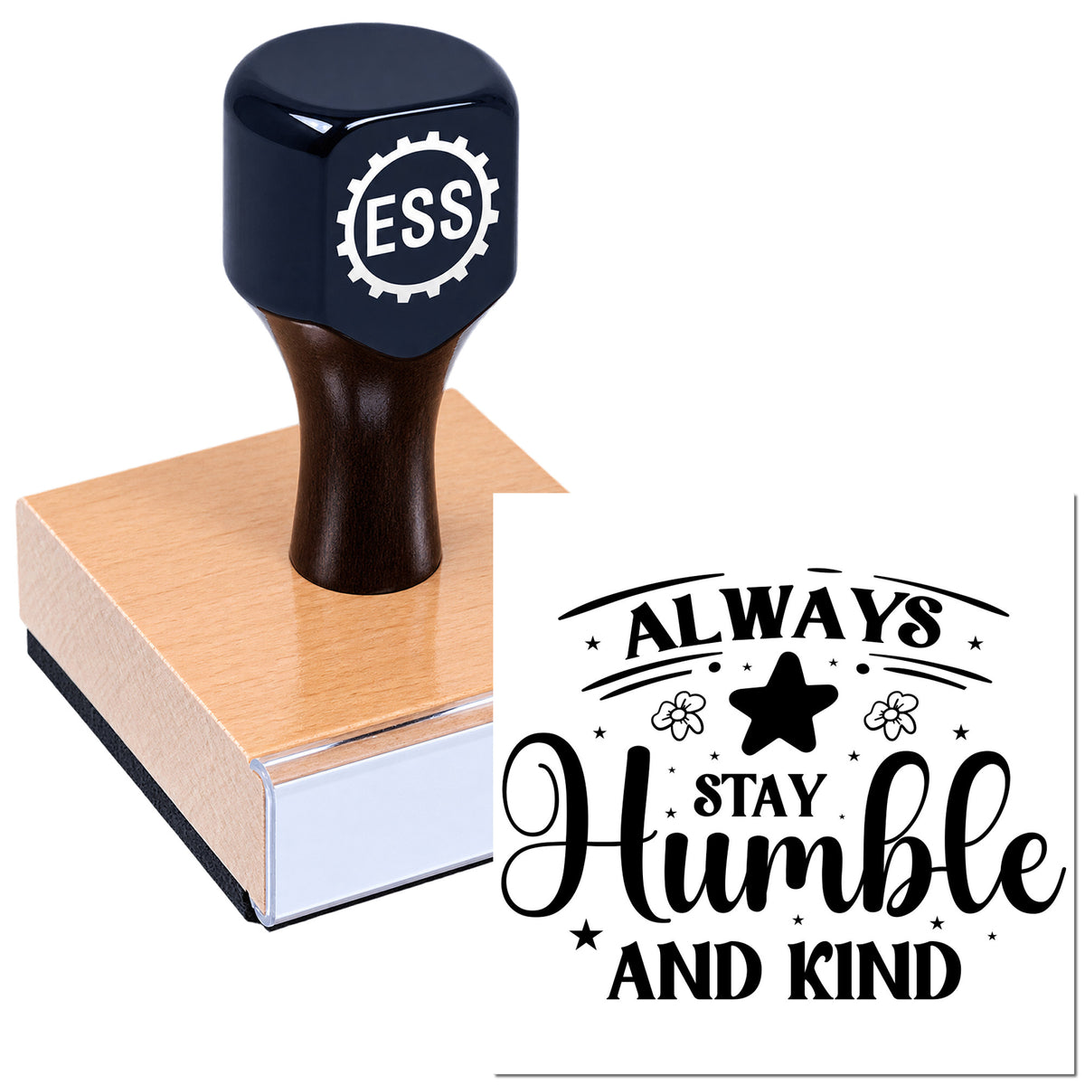 Black ESS rubber stamp on a pink wooden block with "Always Stay Humble and Kind" seal design.