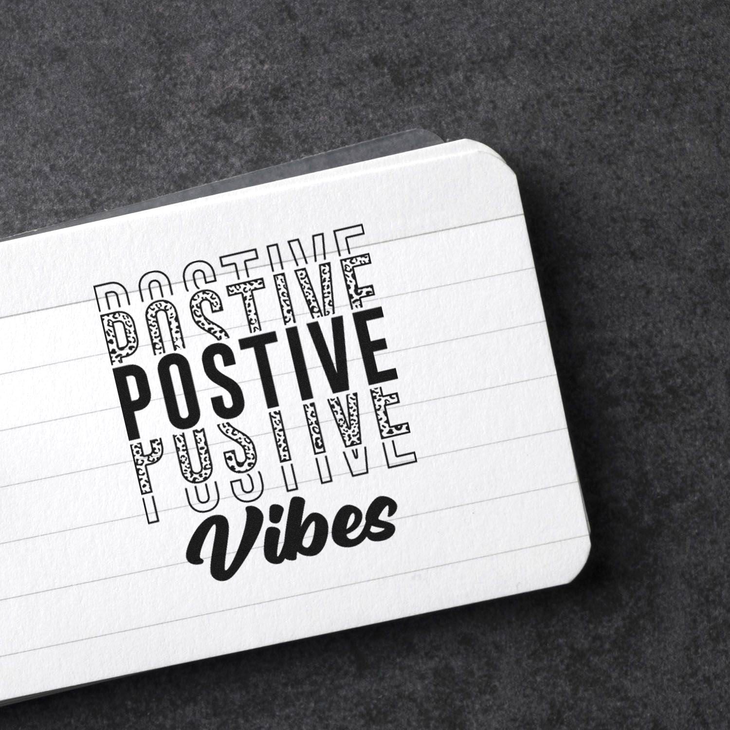 Positive Vibes Only Greeting Card Rubber Stamp