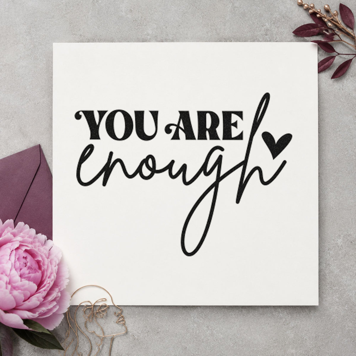 You Are Enough Heart rubber stamp printed in black ink, ready for sweeping heart cards and similar paper crafts.