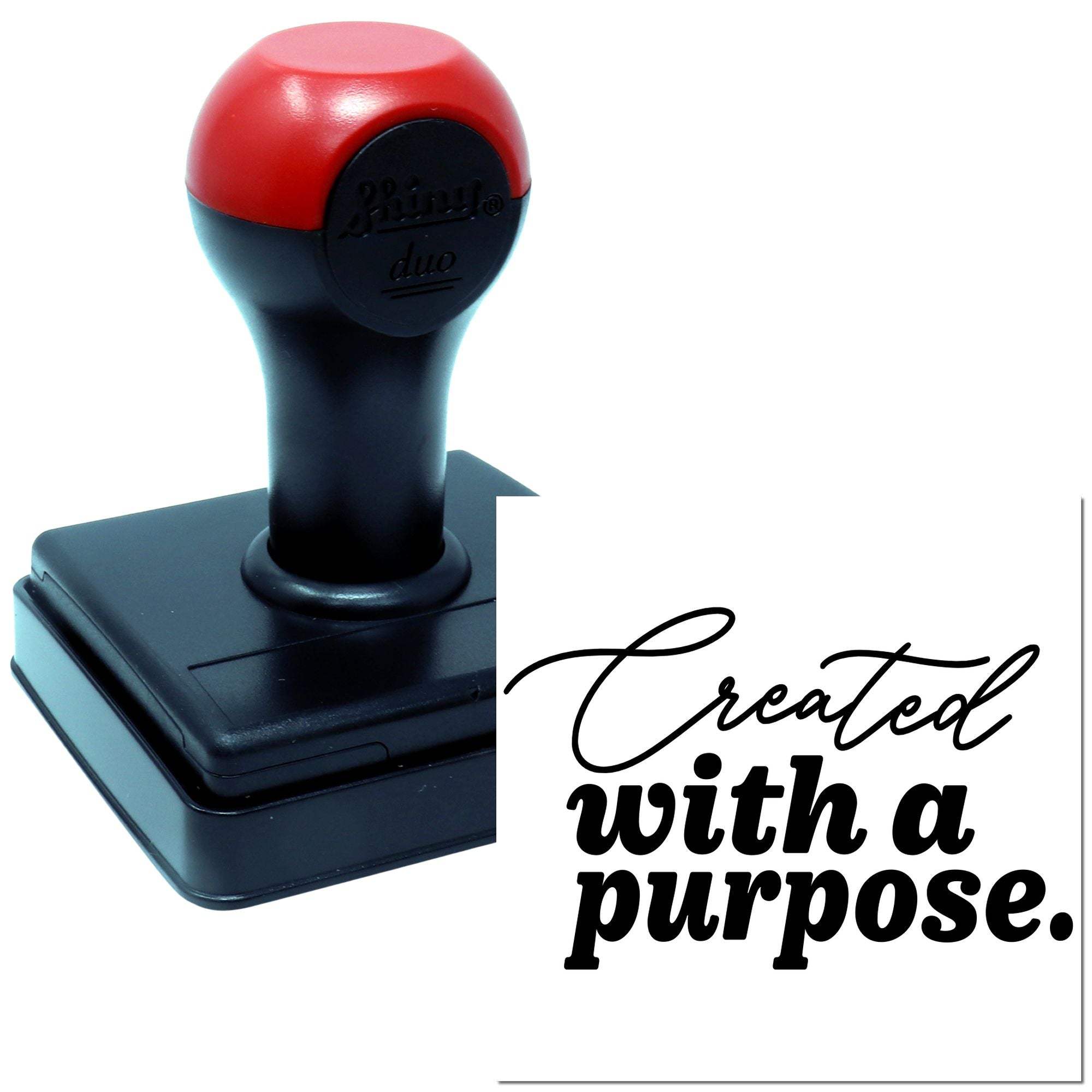 Duo Bold Script Proclaiming Purposeful Creation Hand Stamp