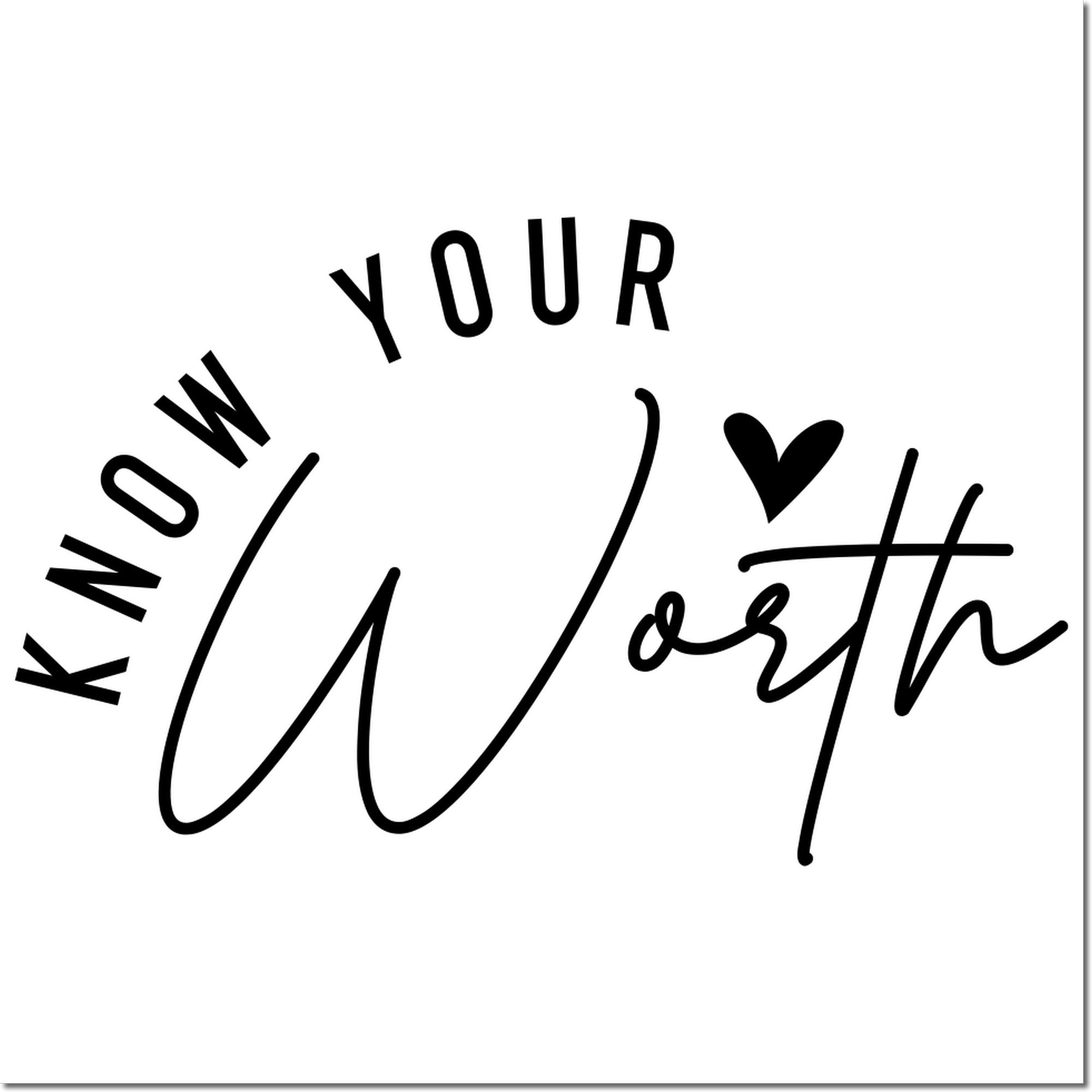 Black custom stamp and seal reading Know Your Worth with a heart on a white background.