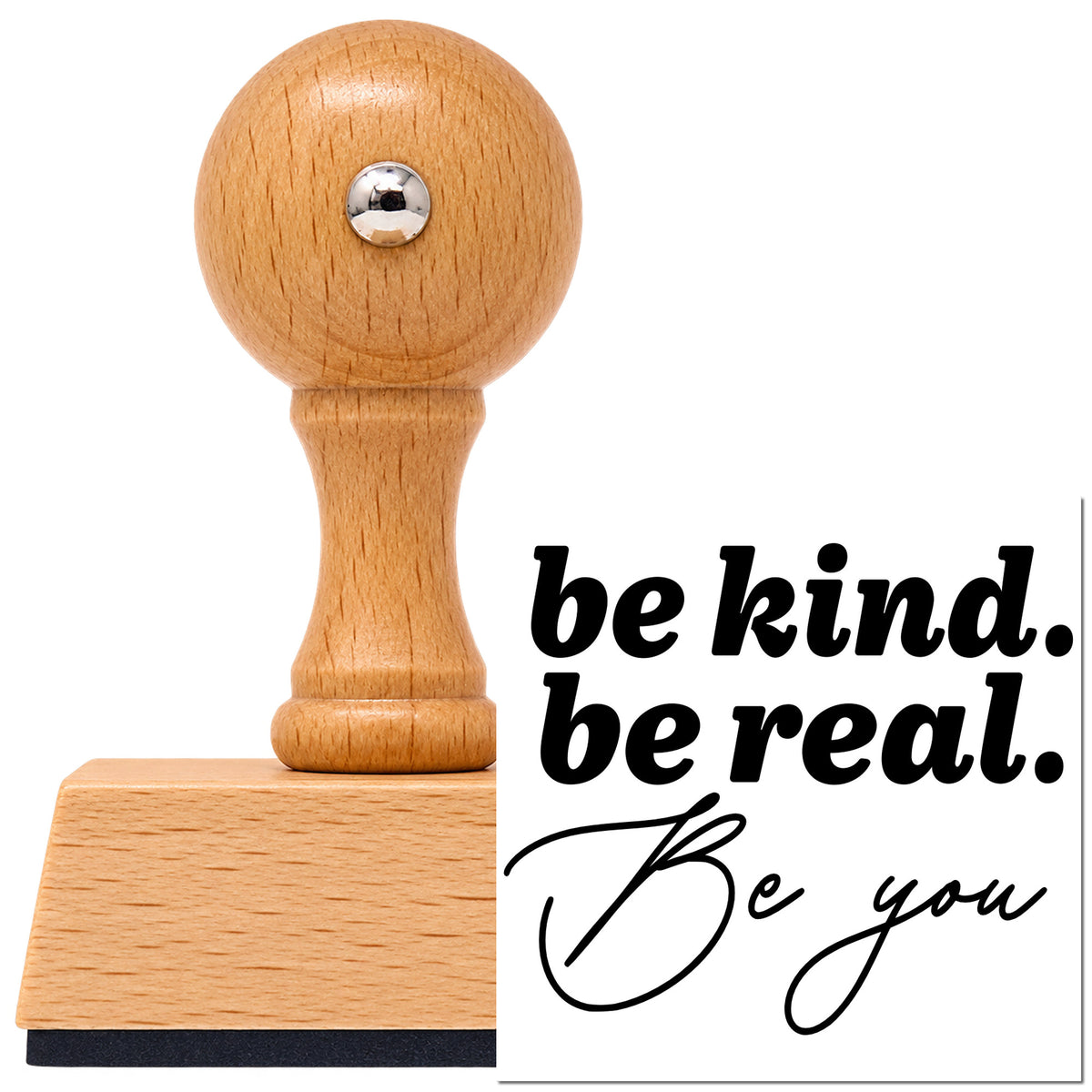 Vintage Pro beech wood stamp with a round knob handle, shown with its black Be Kind Real You Script Lettering imprint on white.