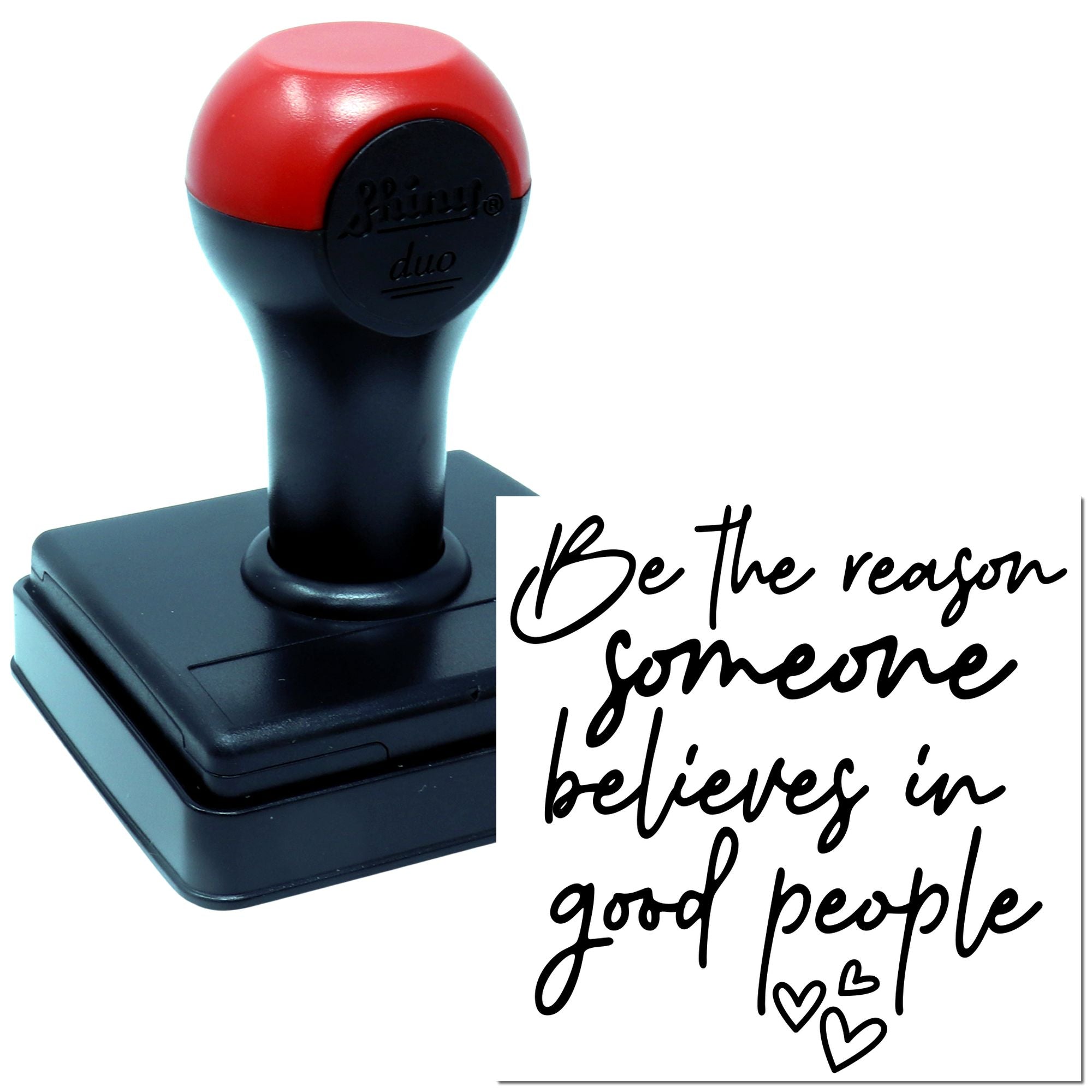 Duo Inspire Belief In Good People Hand Stamp
