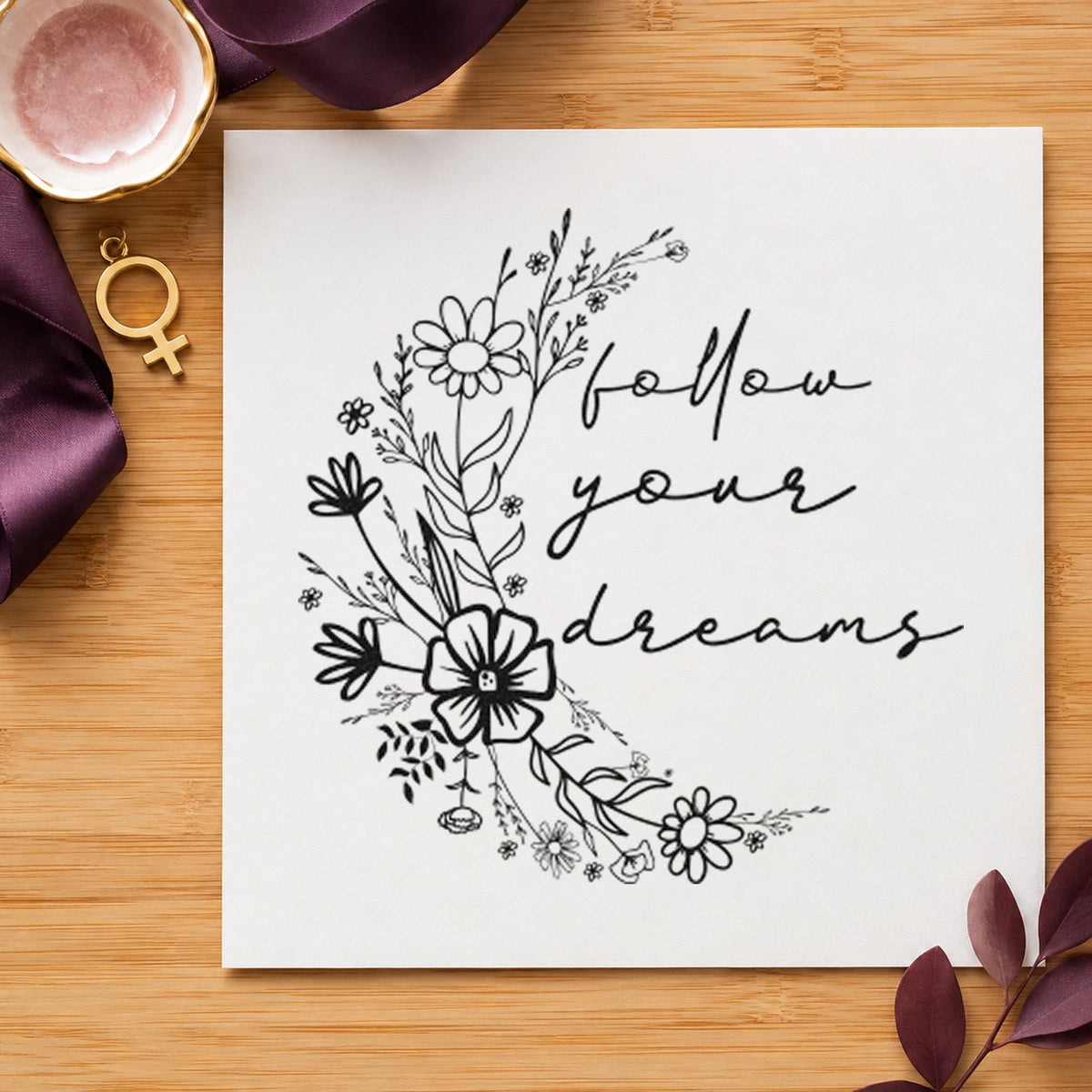 Follow Your Dreams Flowers rubber stamp printed in black ink, ready for study plan sheet and similar paper crafts.