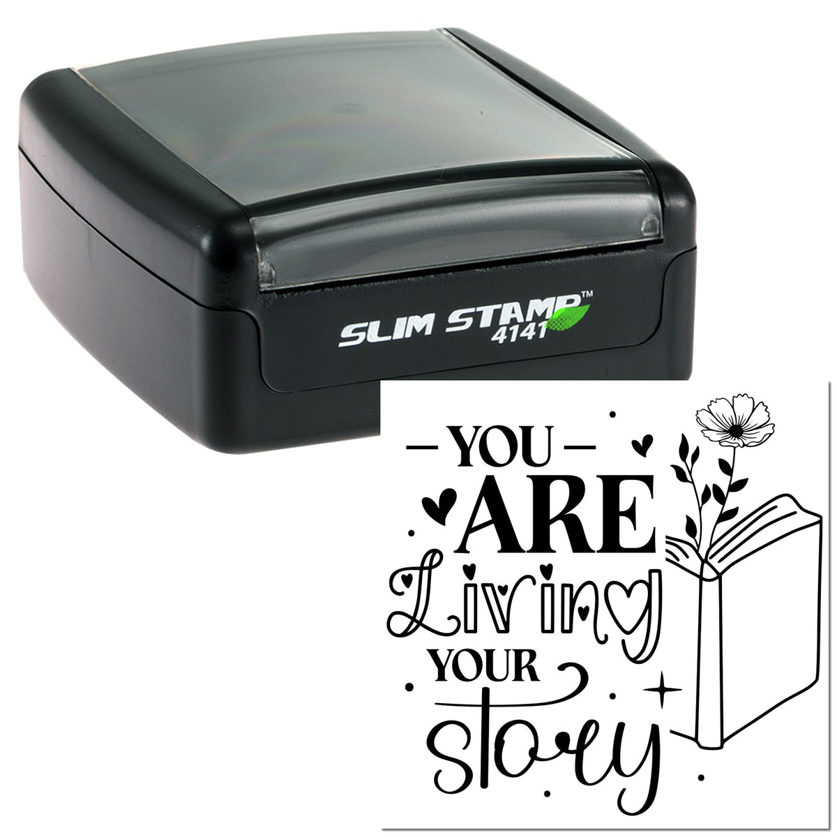 Black Slim Stamp 4141 self-inking seal with gray cover and floral You Are Living Your Story impression