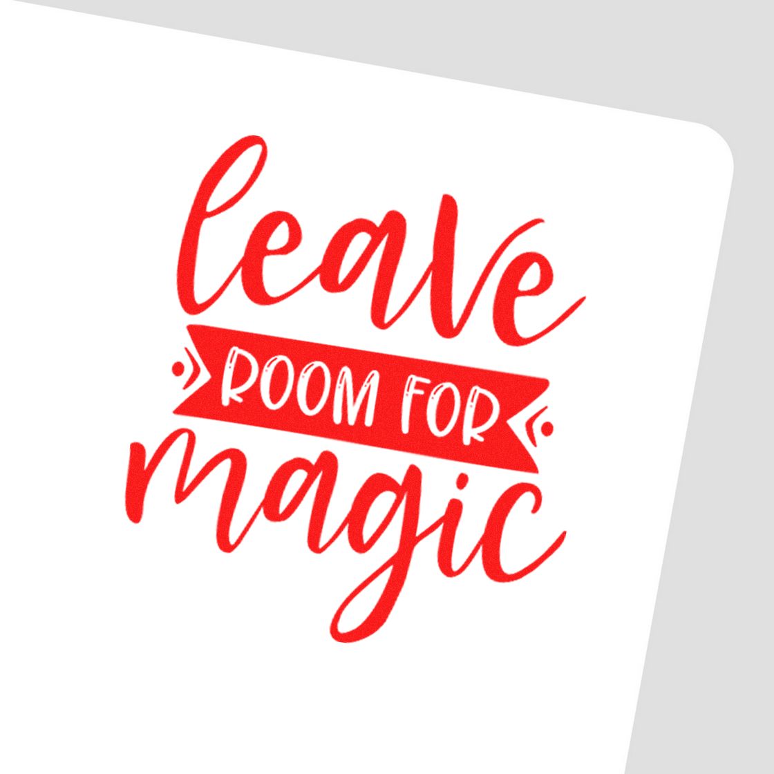 Red stamp seal design on white card reading leave room for magic with ribbon banner and script lettering.