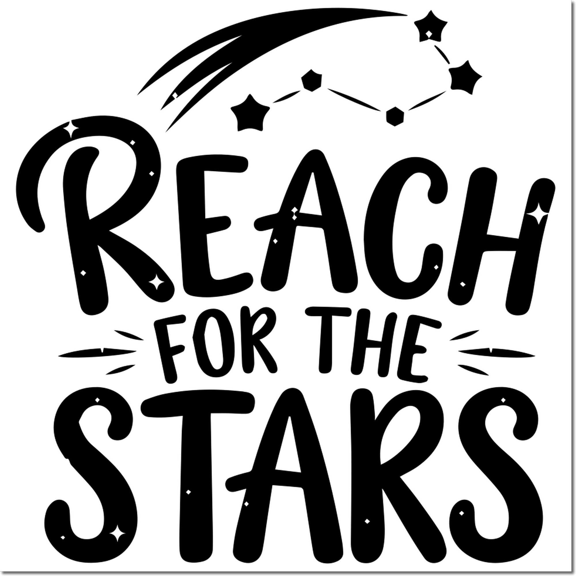 Black decorative stamp seal with Reach for the Stars text, sparkles, and stars on a white background.