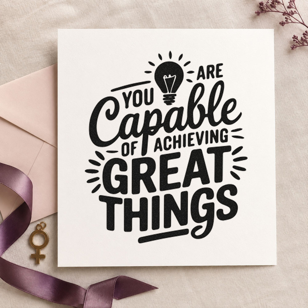 Capable Of Great Things rubber stamp printed in black ink, ready for light bulb cards and similar paper crafts.