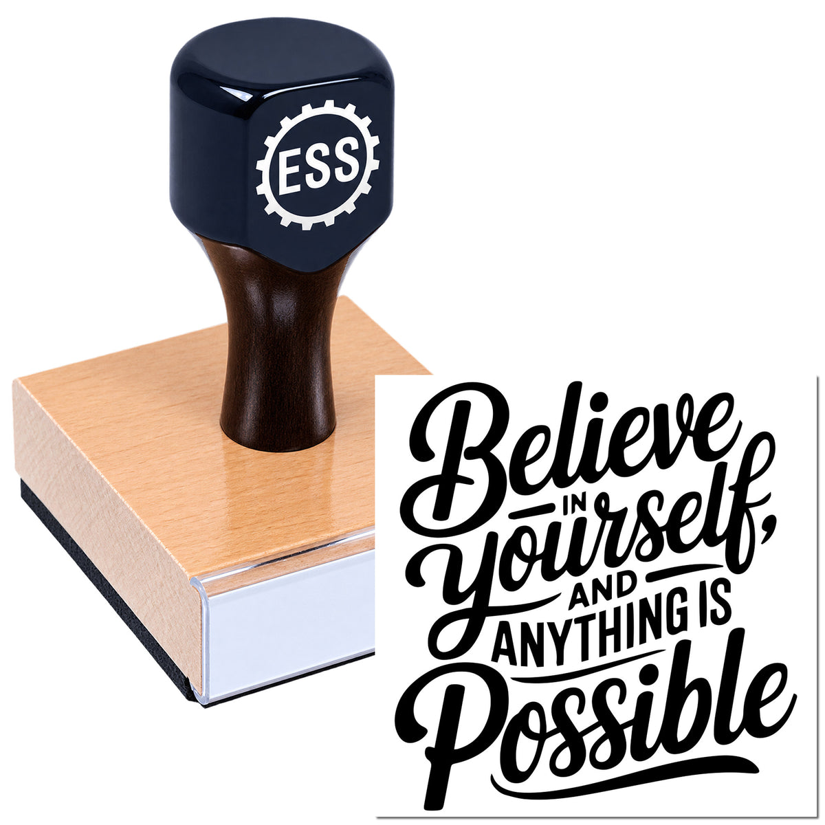 Navy blue ESS stamp on a wooden block beside a black motivational seal reading "Believe in yourself and anything is possible"