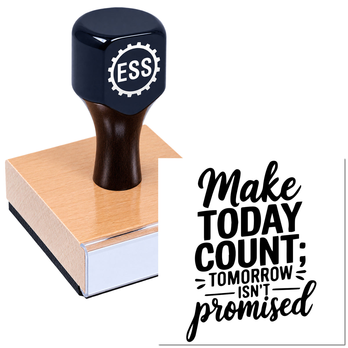 Dark blue ESS rubber stamp on a pink seal block beside a black "Make today count; tomorrow isn't promised" design.