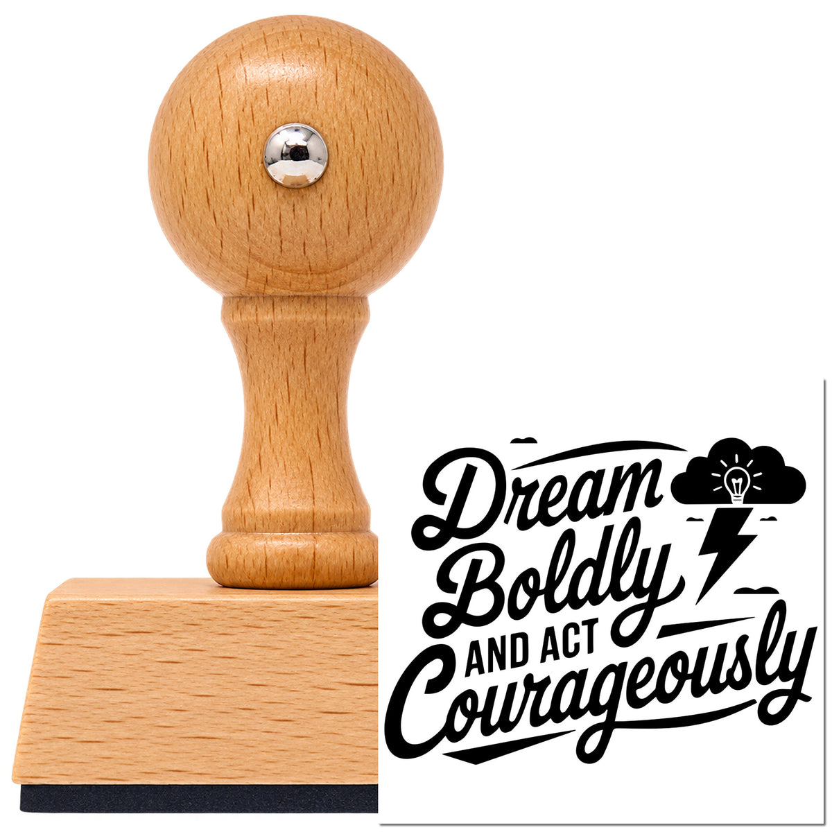 Vintage Pro beech wood stamp with a round knob handle, shown with its black Dream Boldly Act Courageously imprint on white.