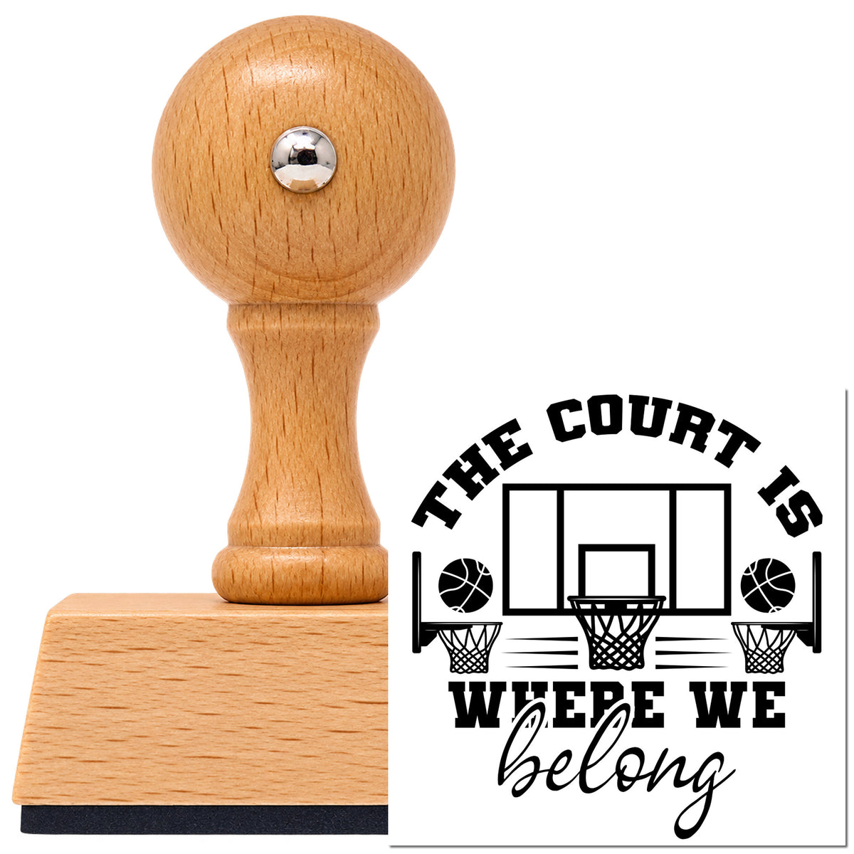 Vintage Pro beech wood stamp with a round knob handle, shown with its black The Court Is Where We Belong imprint on white.