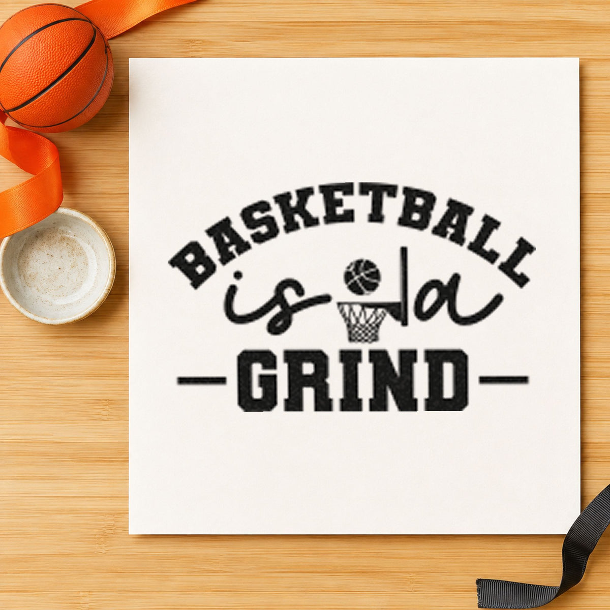 Basketball Is A Grind rubber stamp printed in black ink, ready for make count sheet and similar paper crafts.
