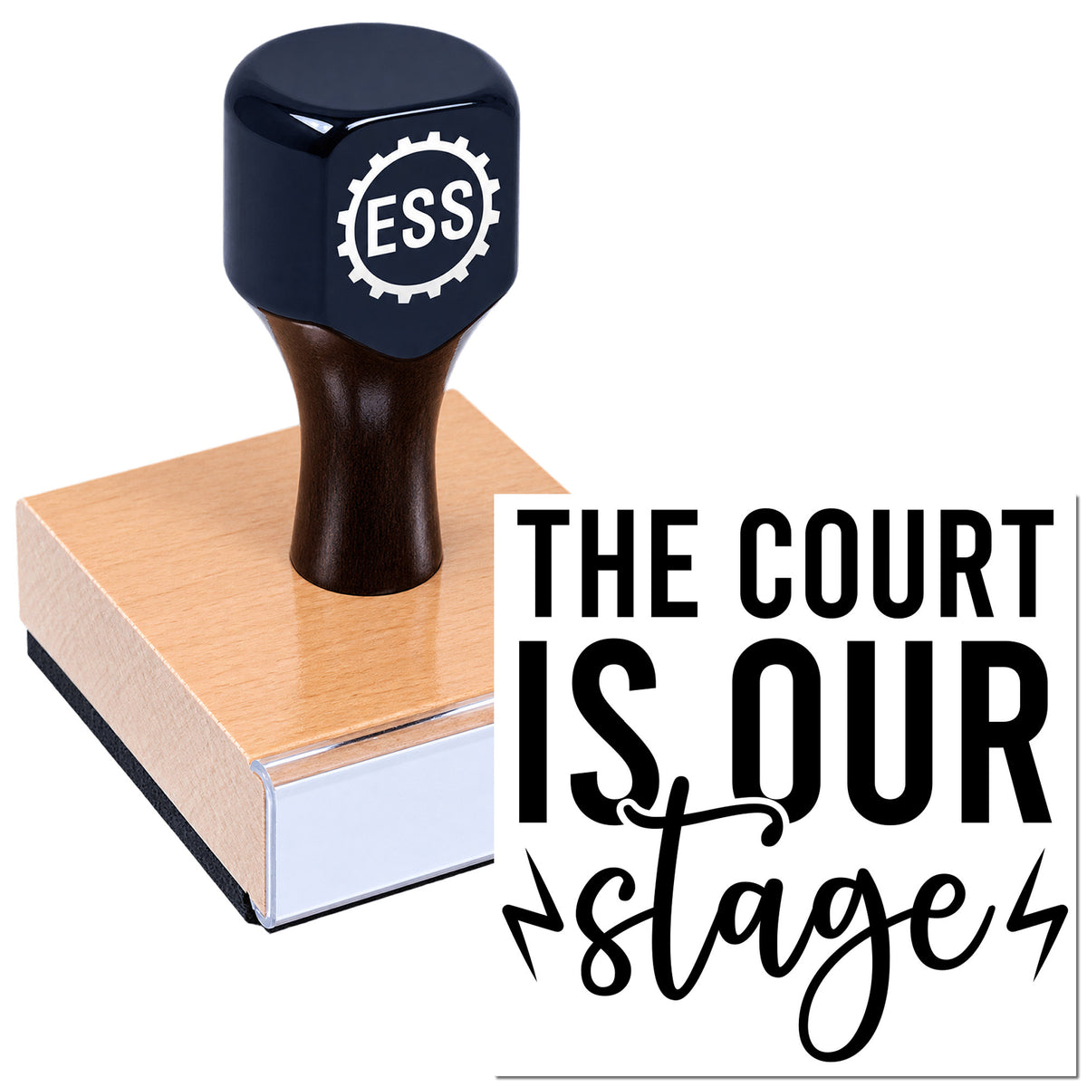 Black ESSS stamp on a pink wooden seal block with bold "The Court Is Our Stage" lettering.