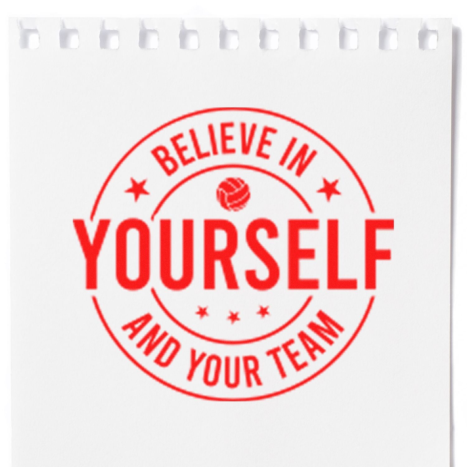 Red circular stamp seal with stars reading Believe in Yourself and Your Team on white paper.