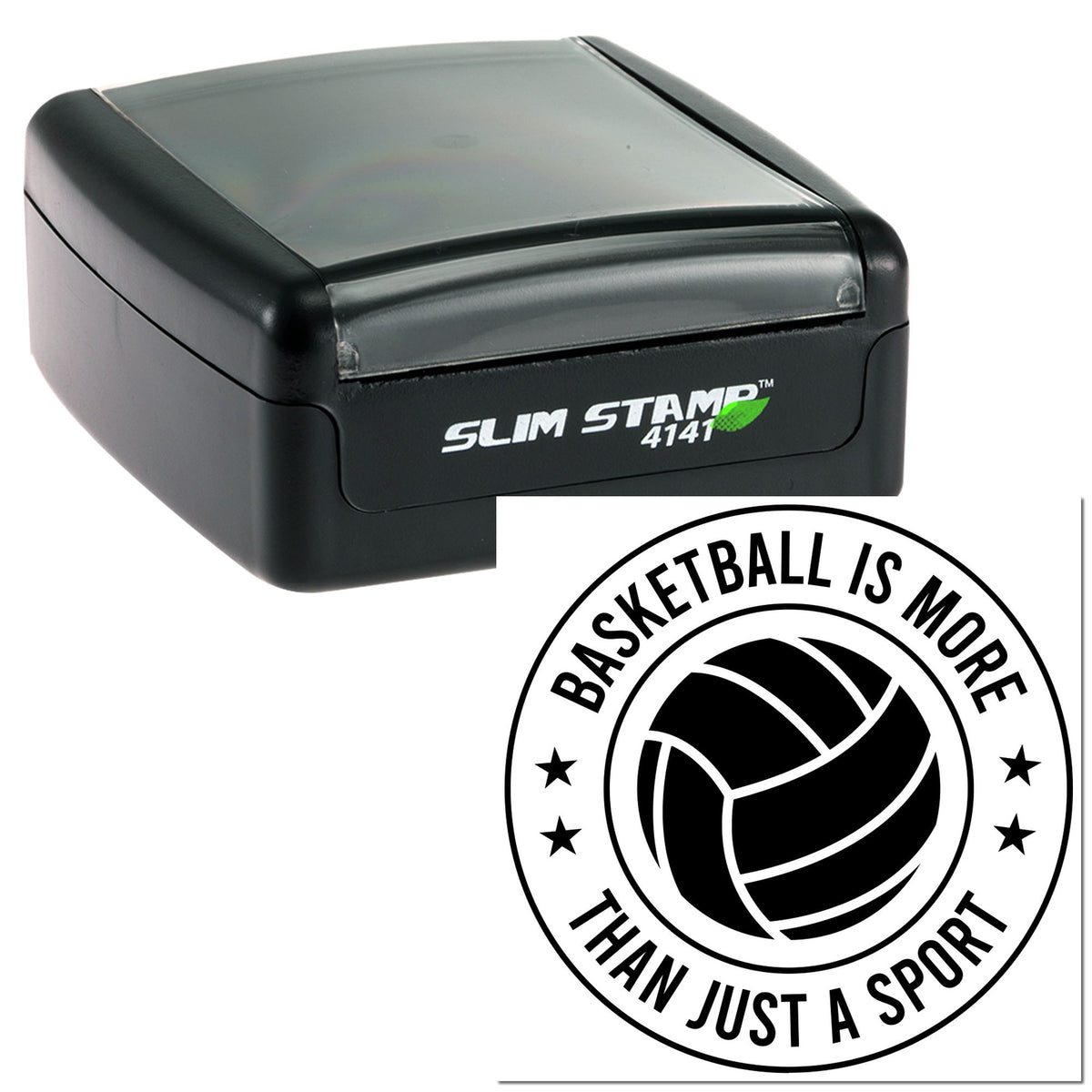 Black self-inking Slim Stamp with gray top and basketball seal reading Basketball is more than just a sport.