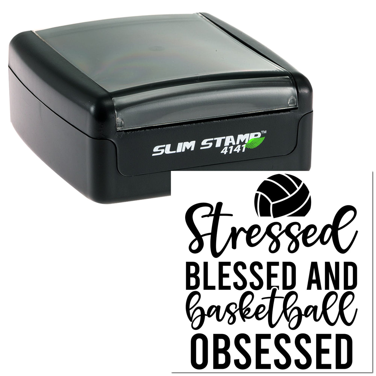 Black slim self-inking stamp with basketball seal design and quote: Stressed, blessed and basketball obsessed.