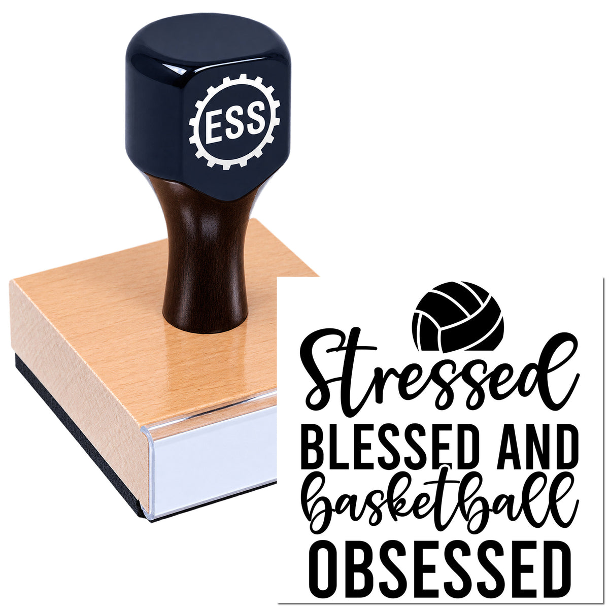 Navy ESS stamp on wooden base with basketball seal reading "Stressed Blessed and basketball obsessed."