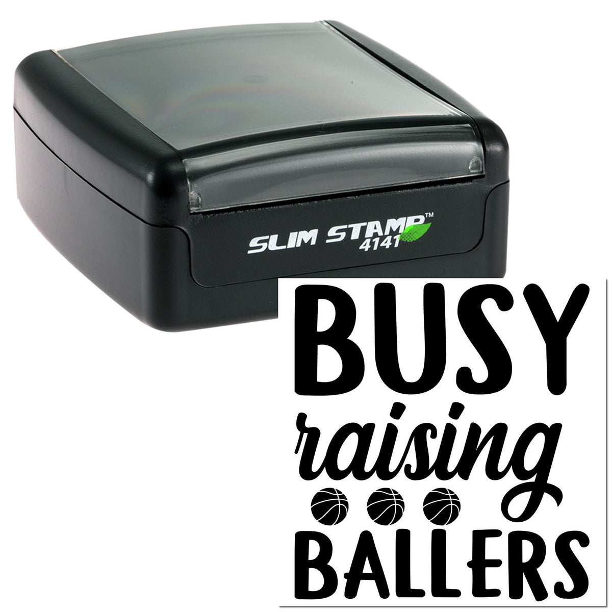 Black self-inking stamp and seal with translucent gray lid, showing BUSY raising BALLERS and basketball icons.
