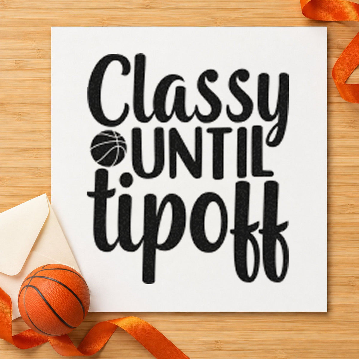 Classy Until Tipoff Basketball craft stamp imprint in black ink on a handmade project, one idea being accessory gift tags.