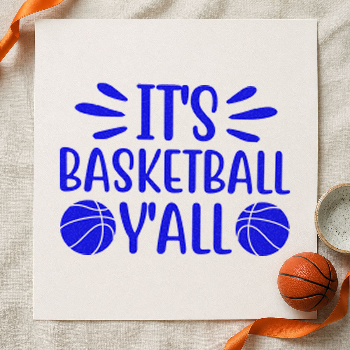 It Is Basketball Yall craft stamp in blue ink on cardstock, an easy option for party banner printing.