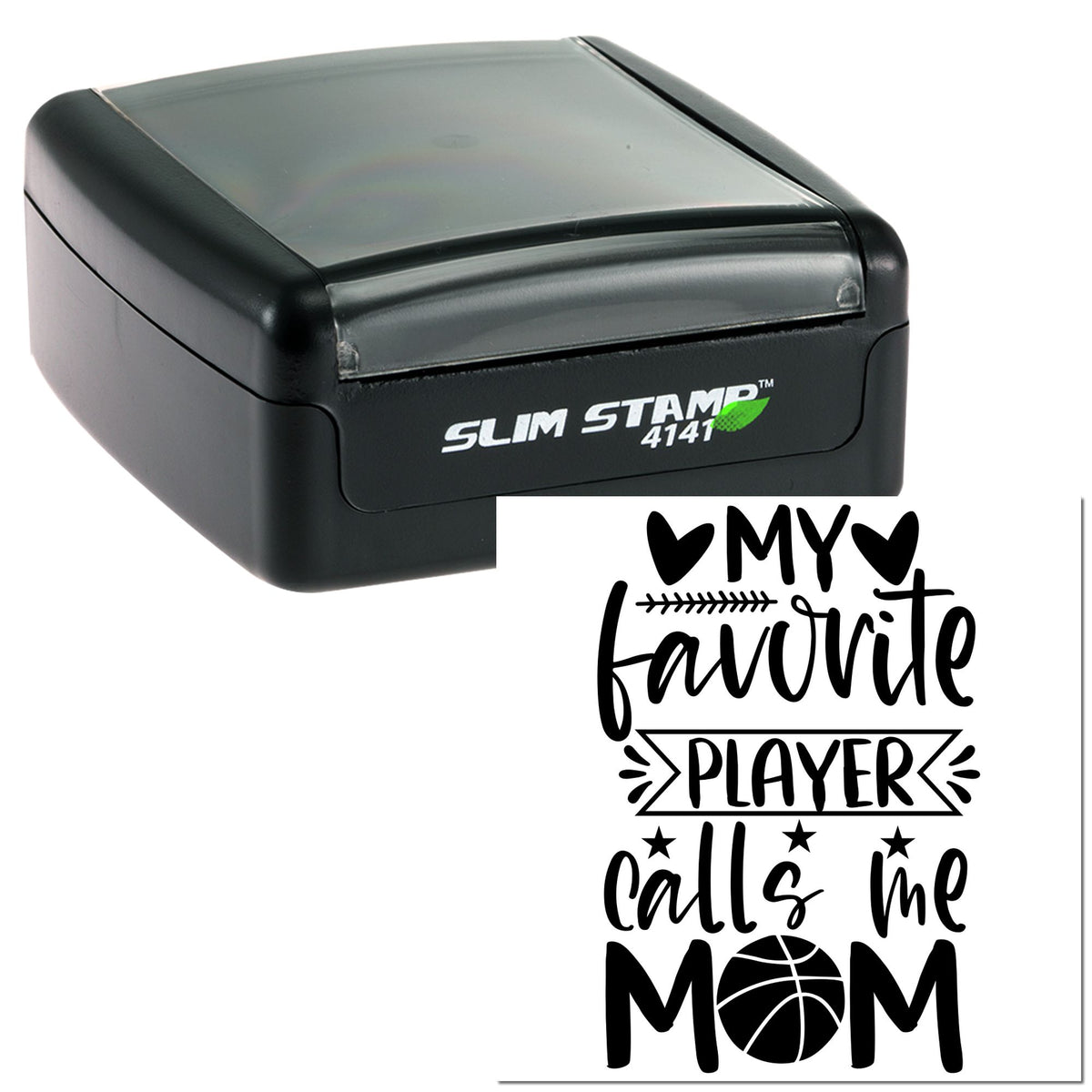 Black slim self-inking stamp seal with My favorite player calls me Mom and a basketball graphic