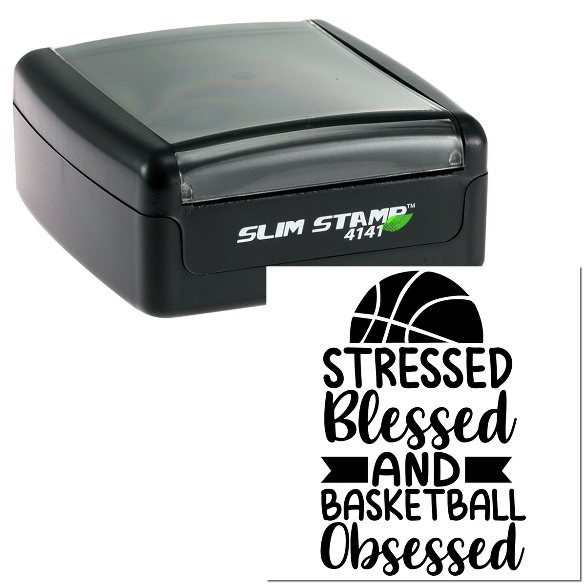 Black self-inking Slim Stamp 4141 with green logo and basketball seal design reading Stressed Blessed and Basketball Obsessed.