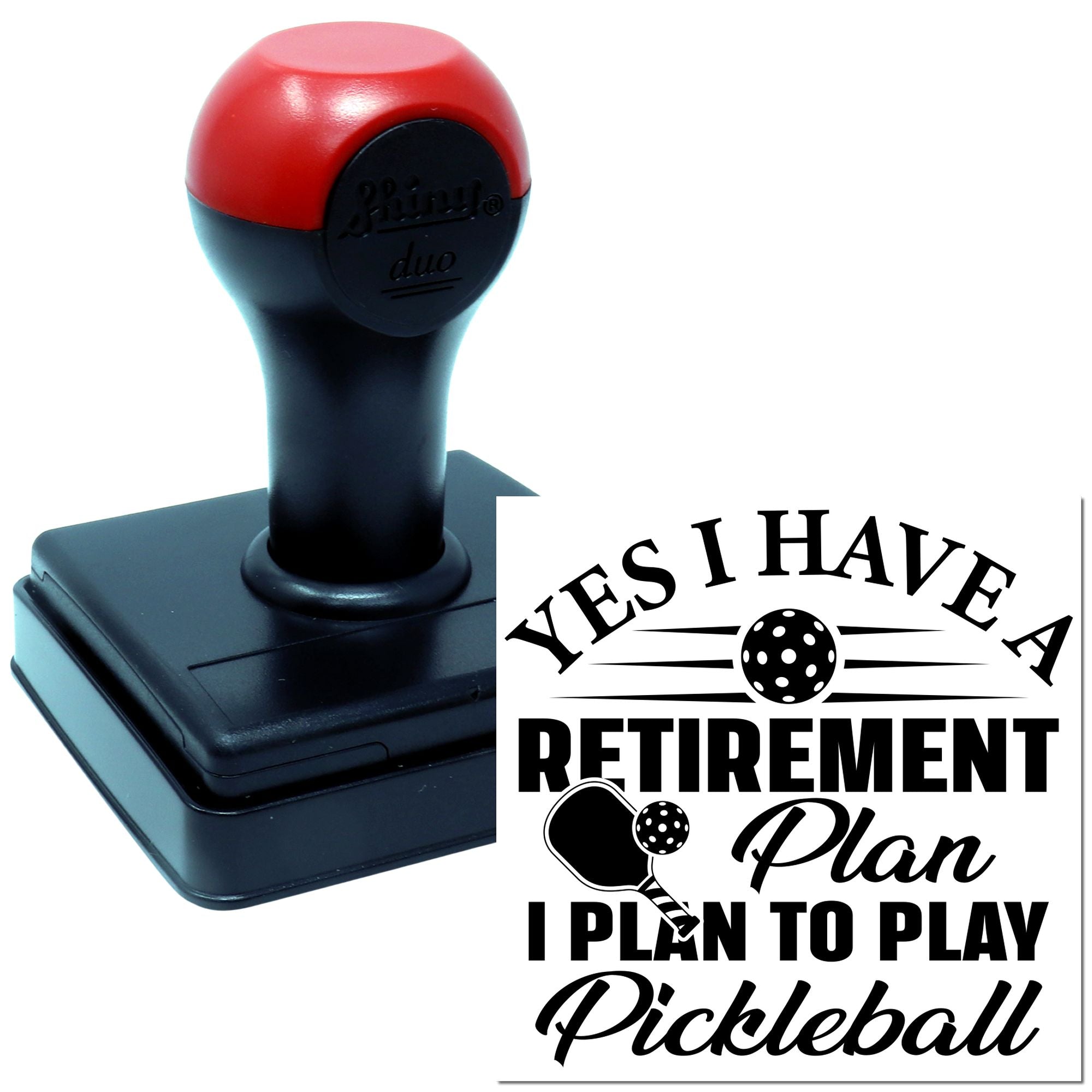 Duo Retirement Plan Play Pickleball Forever Hand Stamp