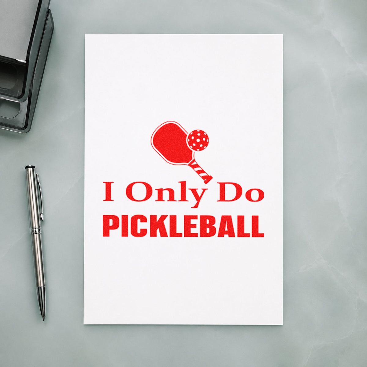 Only Do Pickleball Paddle rubber stamp shown in red ink, stamped for projects such as bin line labels.
