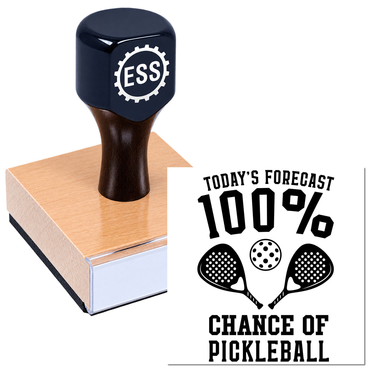Black ESS stamp on wood block, with "Today's Forecast 100% Chance of Pickleball" seal and paddles.