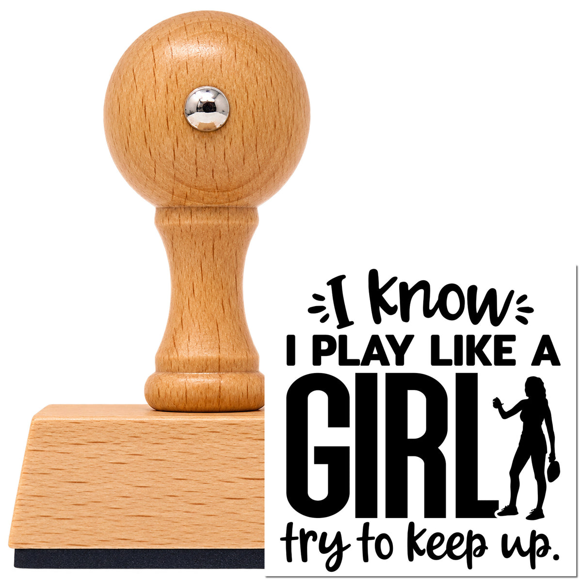 Vintage Pro beech wood stamp with a round knob handle, shown with its black Play Like A Girl imprint on white.
