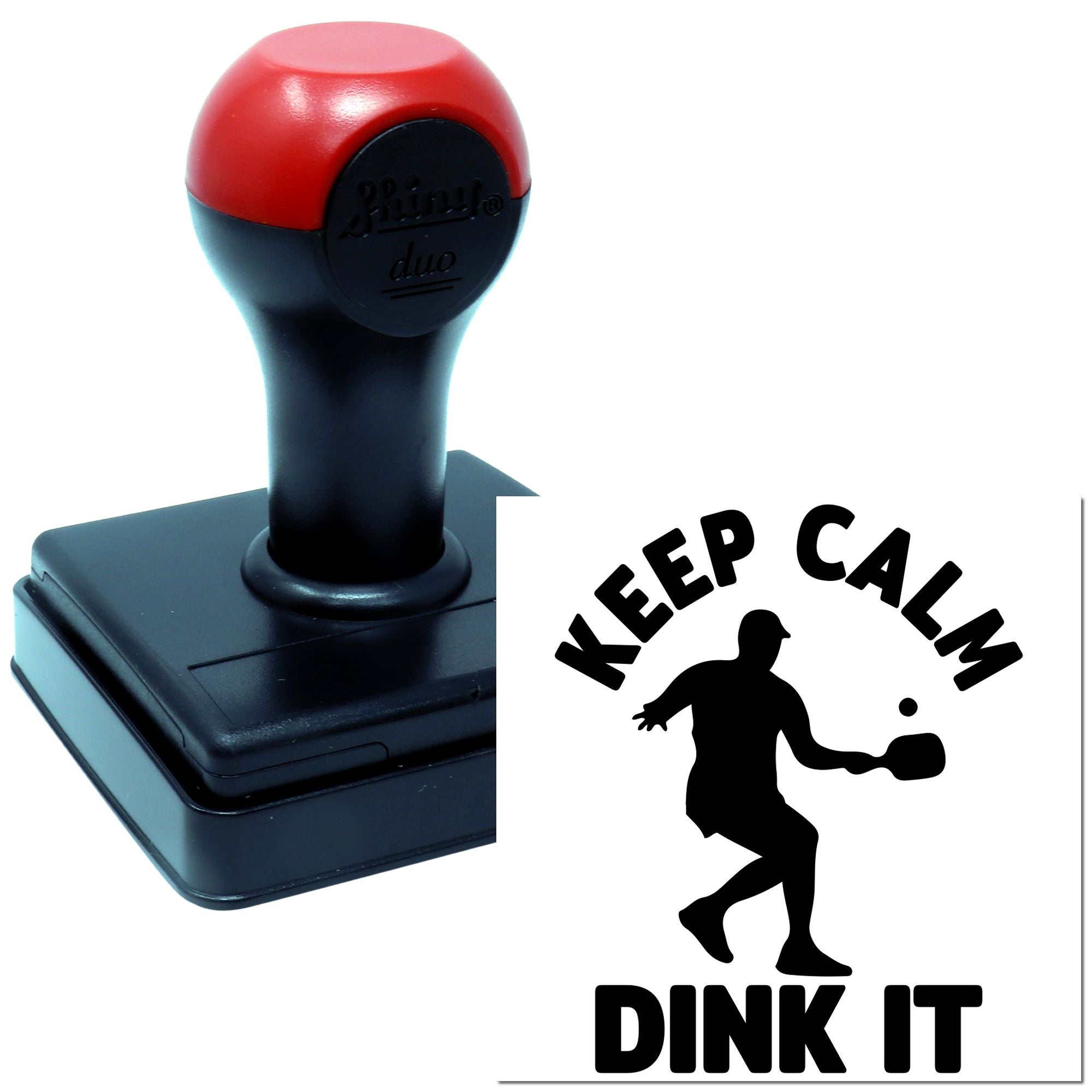 Duo Keep Calm And Dink It Hand Stamp