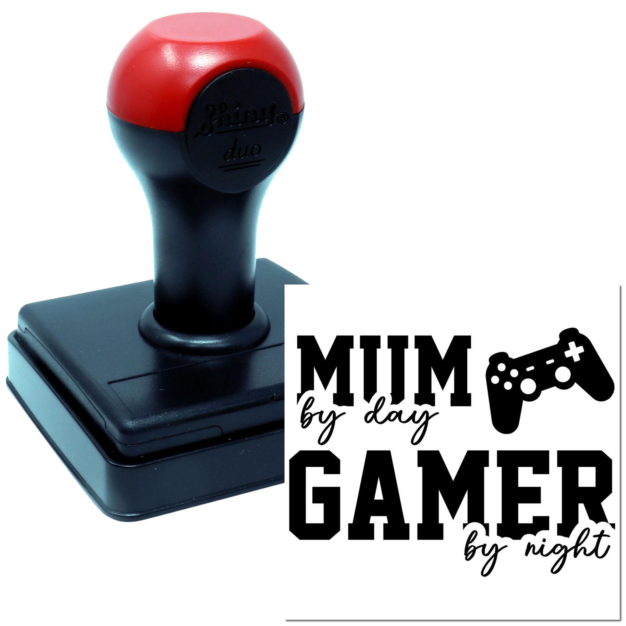 Duo Mum By Day, Gamer Night Hand Stamp