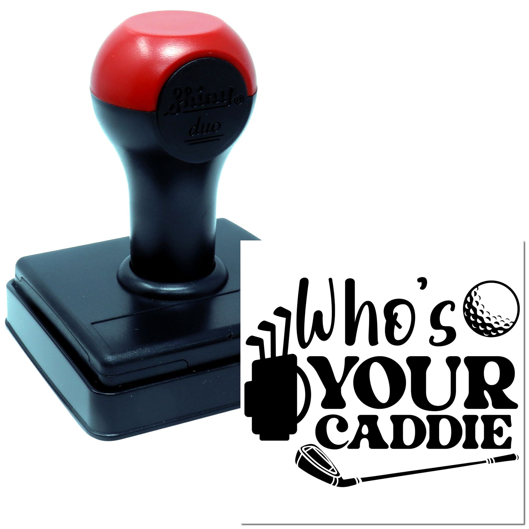 Duo Who's Carrying Your Golf Bag Hand Stamp